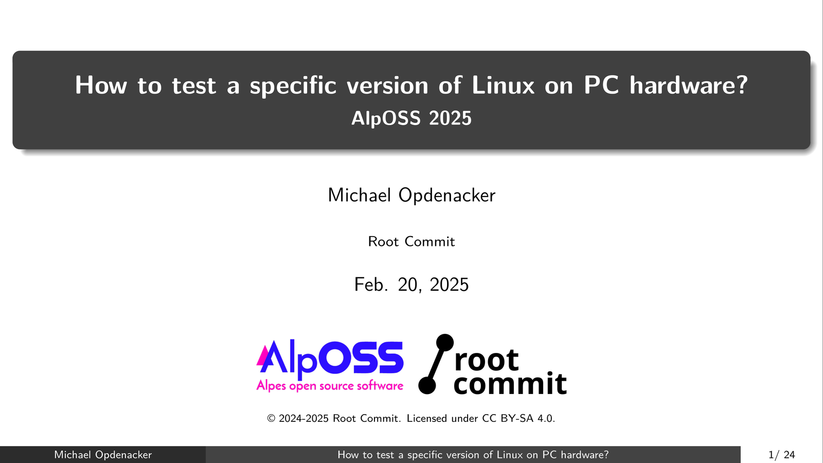Front page of "How to test a specific version of Linux on PC hardware?" presentation by Michael Opdenacker